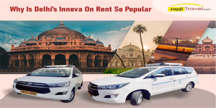 Why Is Delhis Innova On Rent So Popular  Why Is Delhis Innova On Rent So Popular